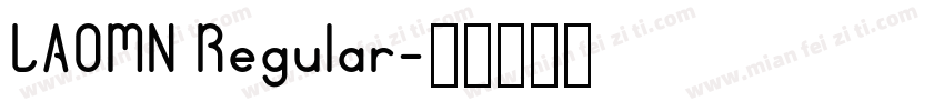LAOMN Regular字体转换